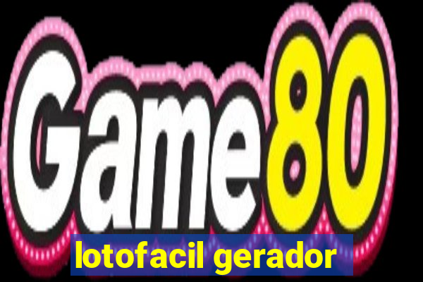 lotofacil gerador